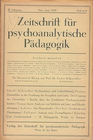Zeitschrift für psychoanalytische Pädagogik. III. Jahrgang. Heft 5/6, Februar-März 1929