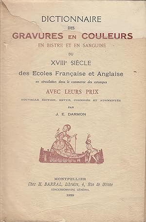 Dictionnaire des gravures en couleurs, en bistre et en sanguine du XVIIIe siècle, des écoles fran...