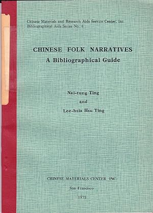 Imagen del vendedor de Chinese Folk Narratives: A Bibliographical Guide (Bibliographical Aids Series No. 4) a la venta por BookOrders