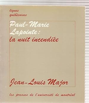 Paul-Marie Lapointe : la nuit incendiée