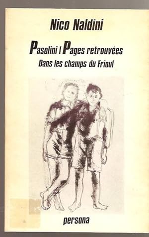 Seller image for Pasolini, pages retrouves dans le champs du Frioul for sale by Chez Libro17