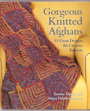 Gorgeous knitted afghans, 33 great designs for creative knitters