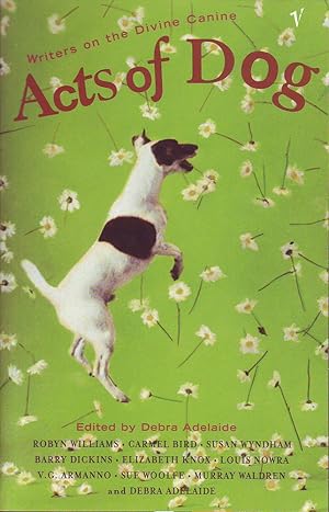 Acts of Dog: Writers on the Divine Canine