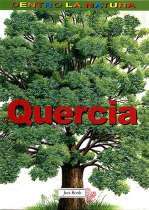 Seller image for La quercia. for sale by FIRENZELIBRI SRL