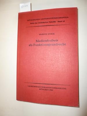 Seller image for Medienfreiheit als Funktionsgrundrecht : die journalistische Freiheit des Rundfunks als Voraussetzung allgemeiner Kommunikationsfreiheit for sale by Gebrauchtbcherlogistik  H.J. Lauterbach