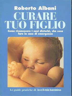 Imagen del vendedor de Curare tuo figlio a la venta por Librodifaccia