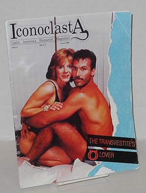 Seller image for IconoclastA: Latin America's humanist magazine; year 2, issue 3, June, 1994: the transvestite's lover for sale by Bolerium Books Inc.