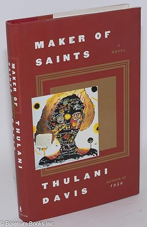 Bild des Verkufers fr Maker of saints; a novel zum Verkauf von Bolerium Books Inc.