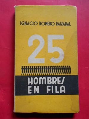 Seller image for 25 HOMBRES EN FILA. for sale by Carmichael Alonso Libros