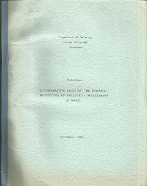 A comparative study of the Political Institutions of Collective Settlements in Israel