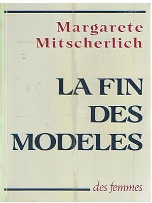 La fin des modèles - fonctions et méfaits de l'idéalisation