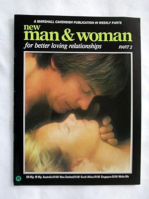 Seller image for New Man & Woman for Better Loving Relationships. Part 2. A Marshall Cavendish Publication in Weekly Parts. for sale by Tony Hutchinson