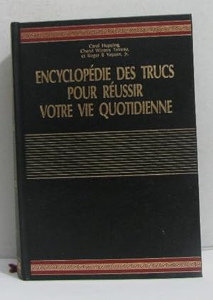 Seller image for Encyclopdie des trucs pour russir votre vie quotidienne for sale by crealivres