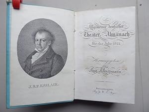 Allgemeiner deutscher Theater-Almanach für das Jahr 1822. (Alles Erschienene). Herausgegeben von ...