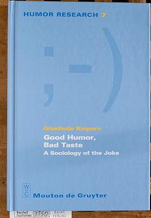 Imagen del vendedor de Good Humor, Bad Taste. A Sociology of the Joke. Translated from the Dutch by Kate Simms. a la venta por Baues Verlag Rainer Baues 