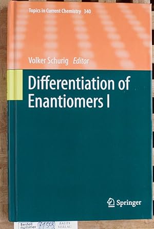 Seller image for Differentiation of Enantiomers I Topics in Current Chemistry ; 340 for sale by Baues Verlag Rainer Baues 