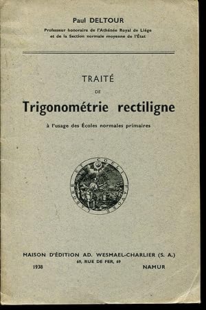 Seller image for Trait de Trigonomtrie rectiligne  l'usage des Ecoles normales primaires for sale by Sylvain Par