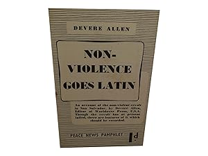 Imagen del vendedor de Non-Violence Goes Latin - An Account of the Non-Violent Revolt in San Salvador a la venta por Zetetic Books