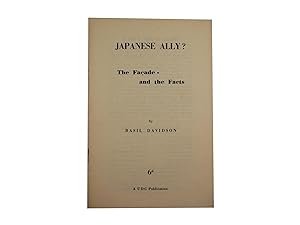 Japanese Ally? The Facade - And the Facts