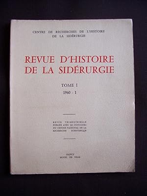 Revue d'histoire de la sidérurgie - T.1 1960-1