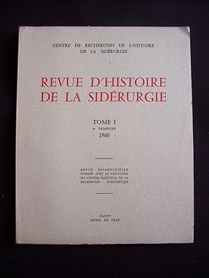 Revue d'histoire de la sidérurgie - T.1 1960-4