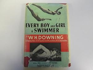 Seller image for Every Boy And Girl A Swimmer for sale by Goldstone Rare Books