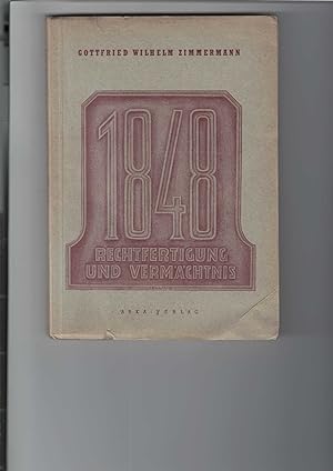 Bild des Verkufers fr 1848 : Rechtfertigung und Vermchtnis. zum Verkauf von Antiquariat Frank Dahms