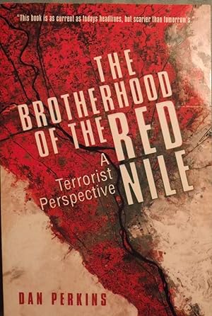 Bild des Verkufers fr THE BROTHERHOOD OF THE RED NILE: A TERRORIST PERSPECTIVE zum Verkauf von Antic Hay Books