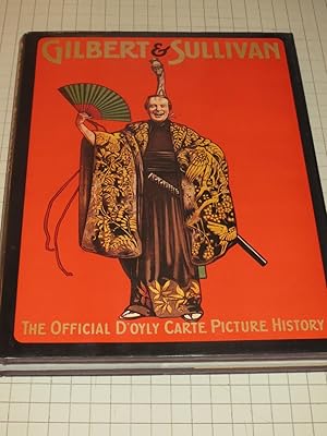 Seller image for Gilbert & Sullivan: The Official D'Oyly Carte Picture History for sale by rareviewbooks