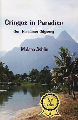 GRINGOS IN PARADISE: Our Honduras Odyssey