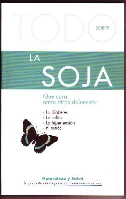 TODO SOBRE LA SOJA