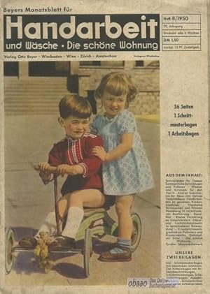 Beyers Monatsblatt für Handarbeit und Wäsche - Die schöne Wohnung Heft 8 / 1950