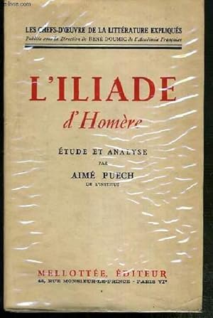 Seller image for L'ILIADE D'HOMERE - ETUDE ET ANALYSE / COLLECTION LES CHEFS-D'OEUVRE DE LA LITTERATURE EXPLIQUES for sale by Le-Livre