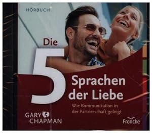 Bild des Verkäufers für Die fünf Sprachen der Liebe, 1 Audio-CD : Wie Kommunikation in der Ehe gelingt zum Verkauf von AHA-BUCH GmbH