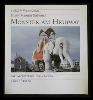 Monster am Highway. Die Architektur der Zeichen