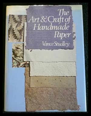 Immagine del venditore per Art and Craft of Handmade Paper venduto da ANTIQUARIAT Franke BRUDDENBOOKS