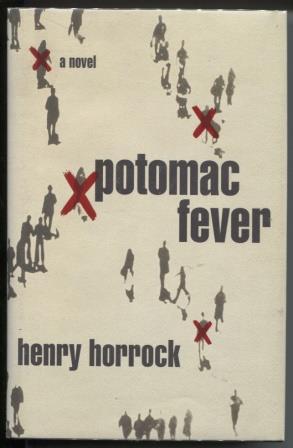 Bild des Verkufers fr Potomac Fever A Novel zum Verkauf von E Ridge Fine Books