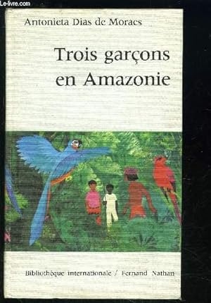 Imagen del vendedor de TROIS GARCONS EN AMAZONIE a la venta por Le-Livre