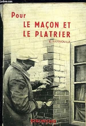 POUR LE MACON ET LE PLATRIER par HANOUILLE E.: bon Couverture souple (1959)