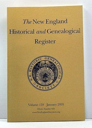 Bild des Verkufers fr The New England Historical and Genealogical Register, Volume 159, Whole Number 633 (January 2005) zum Verkauf von Cat's Cradle Books