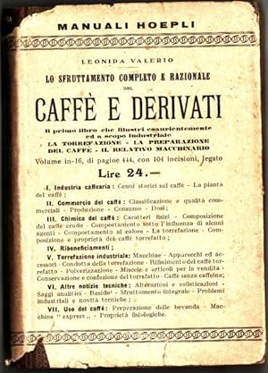 Image du vendeur pour Caff e derivati - Industrie - Commercio - Usi - Sfruttamenti nuovi e razionali - Manuali Hoepli mis en vente par Biblioteca de Babel