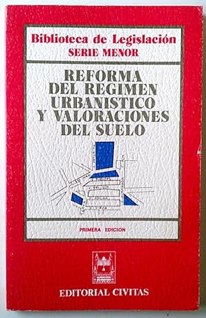 Bild des Verkufers fr Reforma del rgimen urbanstico y valoraciones del suelo zum Verkauf von Librera Salvalibros Express