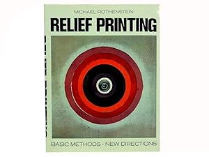 Relief Printing: Basic Methods - New Directions