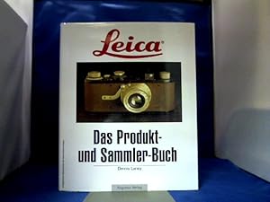 Seller image for Leica : das Produkt- und Sammlerbuch. [Dt. bers.: Rudolf Hillebrand] for sale by Antiquariat Michael Solder