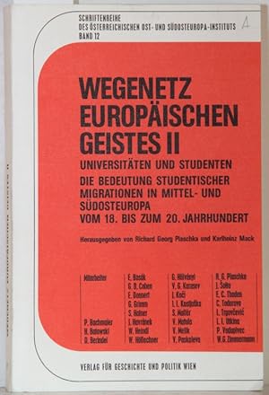 Immagine del venditore per Wegenetz europischen Geistes. Universitten und Studenten. Die Bedeutung studentischer Migrationen in Mittel- und Sdosteuropa vom 18. bis zum 20 Jahrhundert. venduto da Antiquariat  Braun