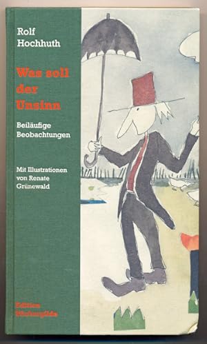 Imagen del vendedor de Was soll der Unsinn. Beilufige Beobachtungen. a la venta por Versandantiquariat  Rainer Wlfel