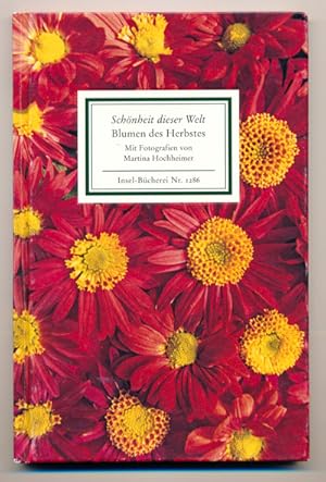 Imagen del vendedor de Die Blumen des Herbstes (Schnheit dieser Welt). Texte und Bilder. a la venta por Versandantiquariat  Rainer Wlfel