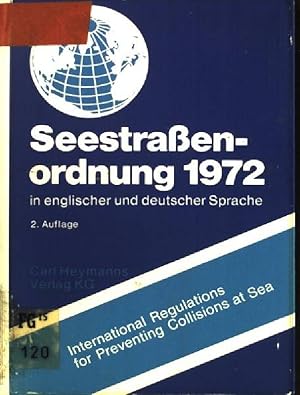 Bild des Verkufers fr Seestrassenordnung 1972: Ausgabe des amtlichen Textes in englischer und deutscher Sprache (= International regulations for preventing collisions at sea 1972) Abteilung Seeverkehr zum Verkauf von books4less (Versandantiquariat Petra Gros GmbH & Co. KG)