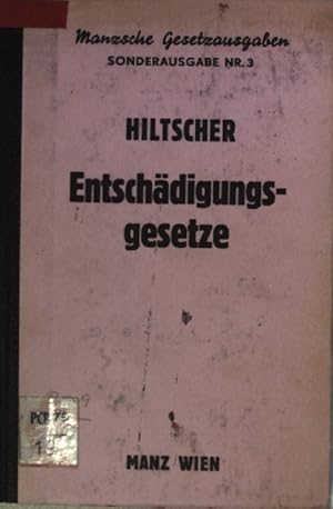 Entschädigungsgesetze für Umsiedler und Vertriebene, Kriegs-, Verfolgungs- und Besatzungsschäden ...