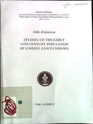 Imagen del vendedor de Studies on the early 14th-Century population of Lindsey (Lincolnshire). Scripta Minora 1976 - 1977 : 2. a la venta por books4less (Versandantiquariat Petra Gros GmbH & Co. KG)